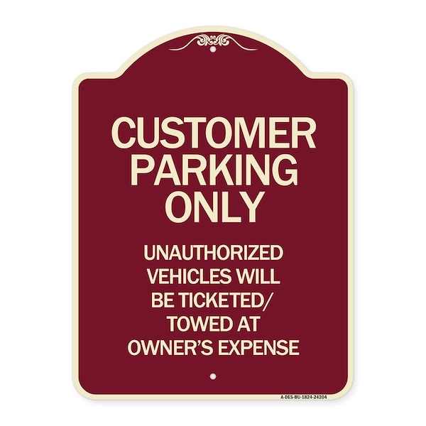 Customer Parking Only Unauthorized Vehicles Will Be Ticketed Towed at Owners Expense, BU-1824-24204